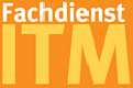 Fachdienst ITM
